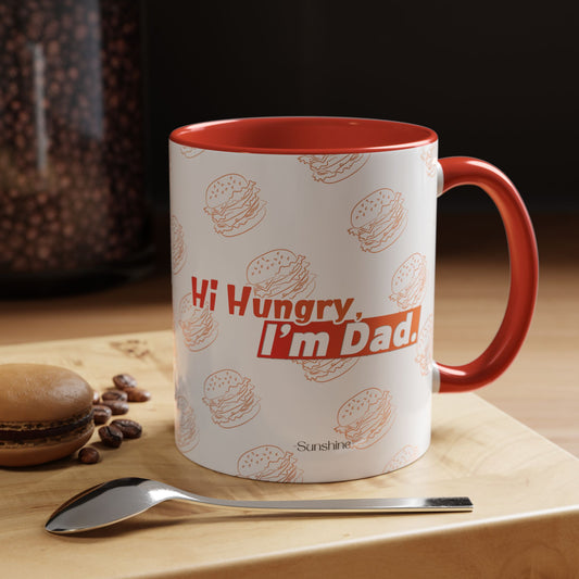 Hi Hungry I’m Dad Coffee Mug 11/15oz