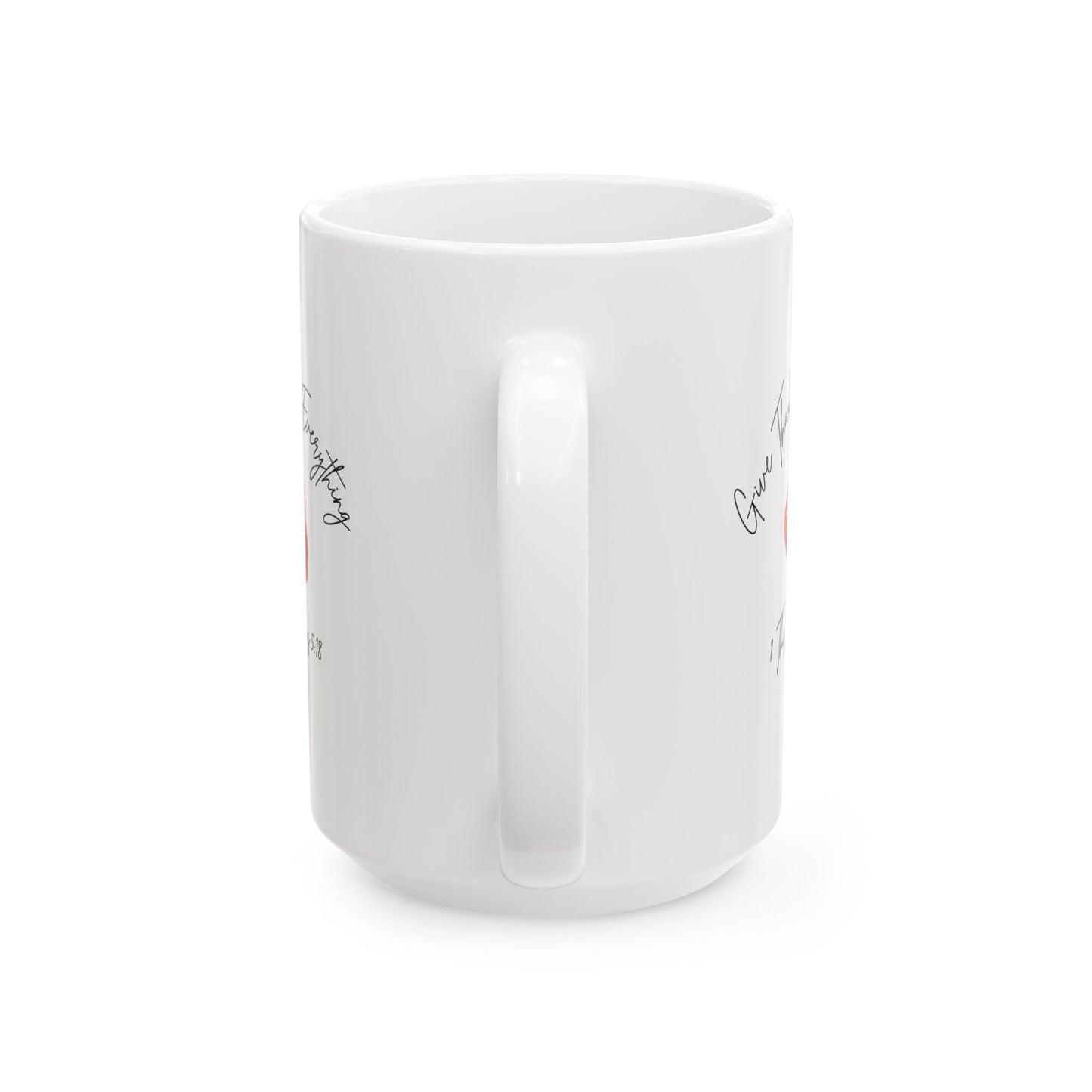 "Give Thanks In Everything" Heartfelt Coffee Mug