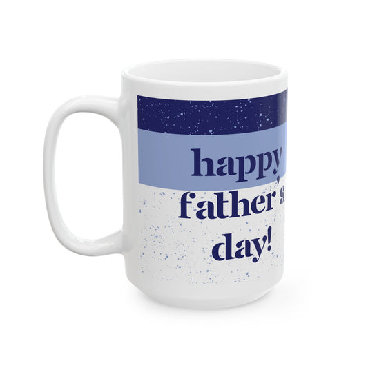 "Happy Father's Day!" Ceramic Mug