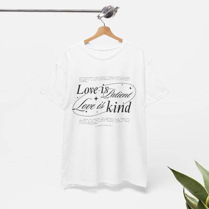 "Love is Patient, Love is Kind" Inspirational Unisex Cotton Shirt