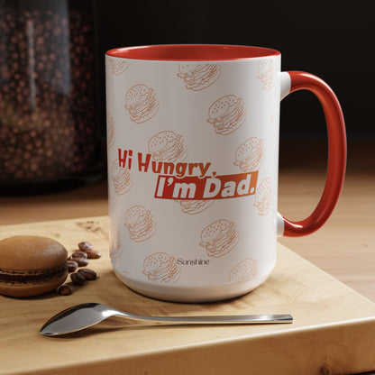 Hi Hungry I’m Dad Coffee Mug 11/15oz
