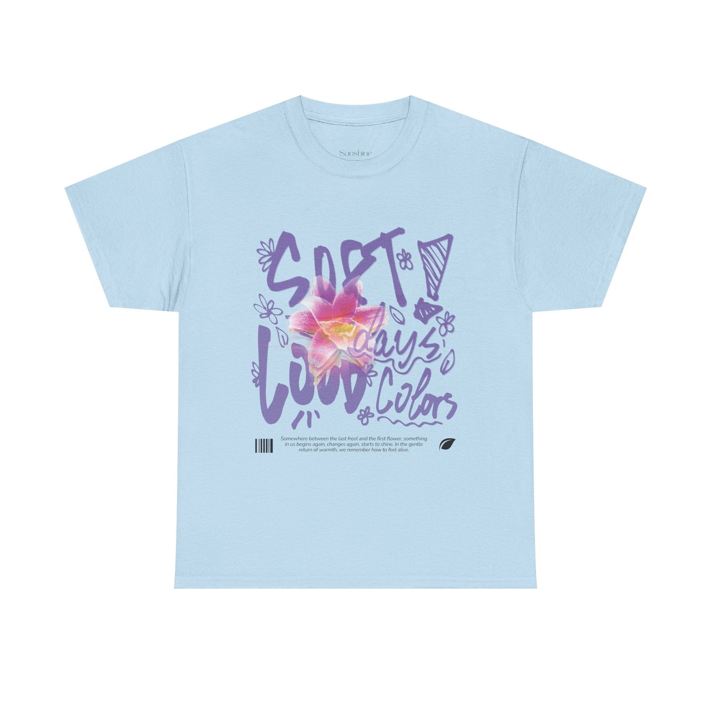 "Soft Days, Loud Colors" Spring Cotton Tee