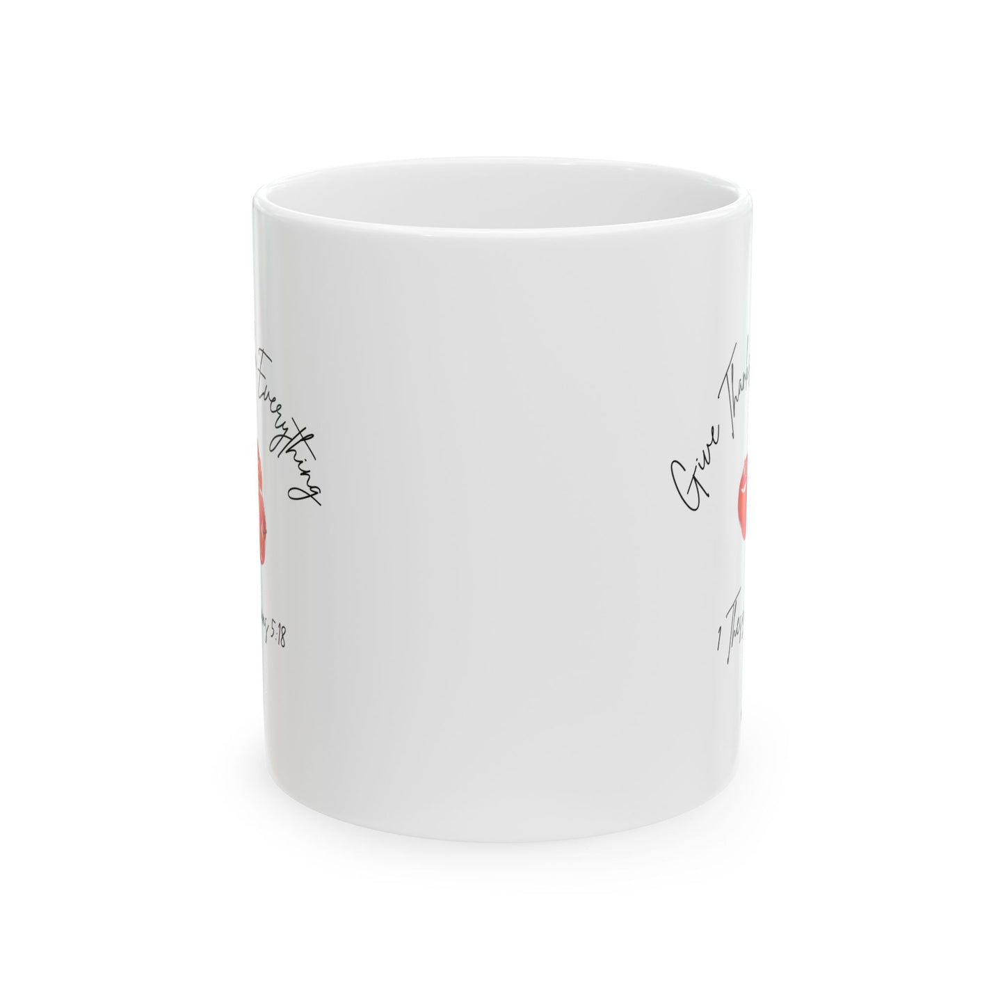 "Give Thanks In Everything" Heartfelt Coffee Mug