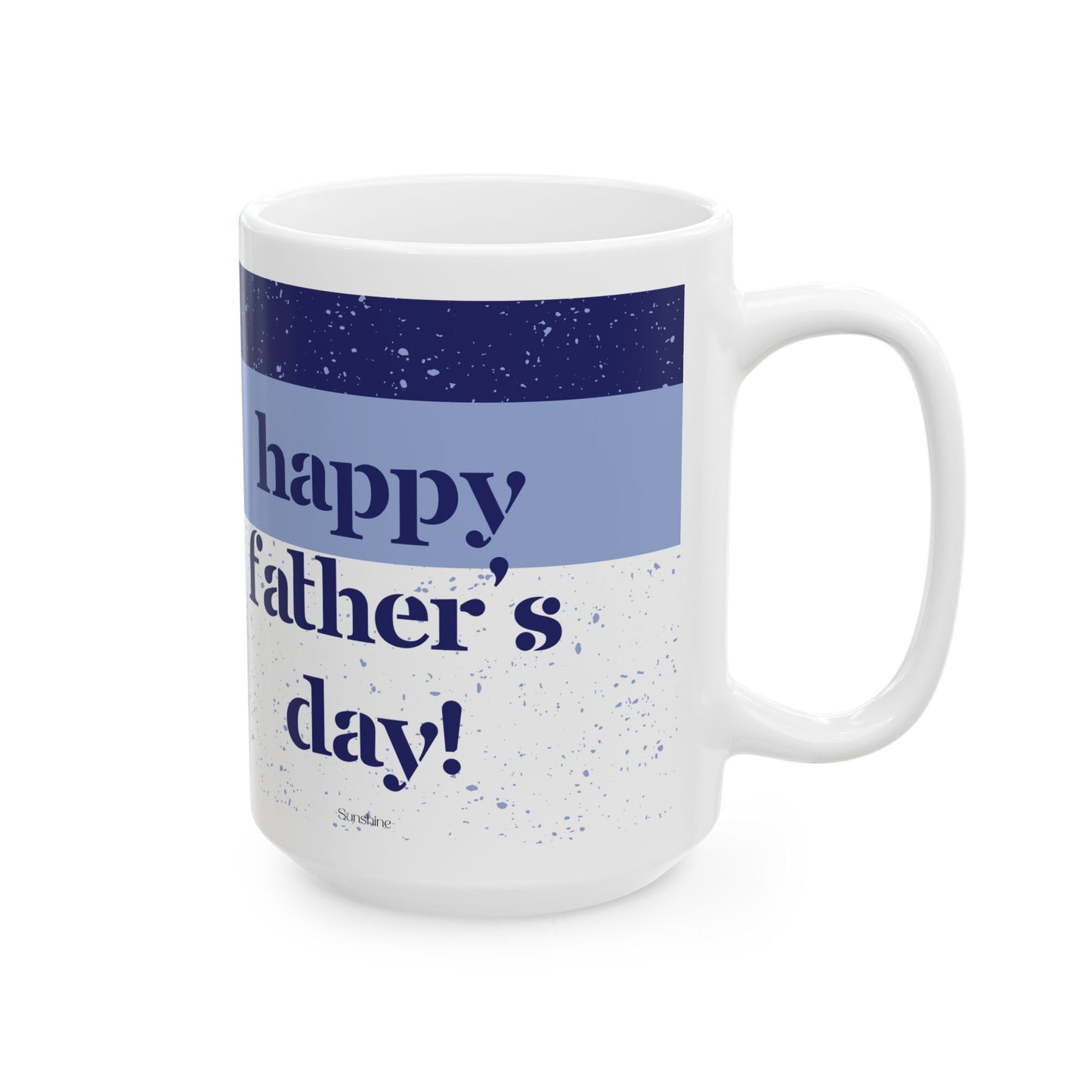 "Happy Father's Day!" Ceramic Mug