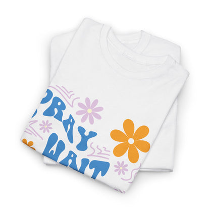 Camiseta de algodón "Pray, Wait, Trust" 