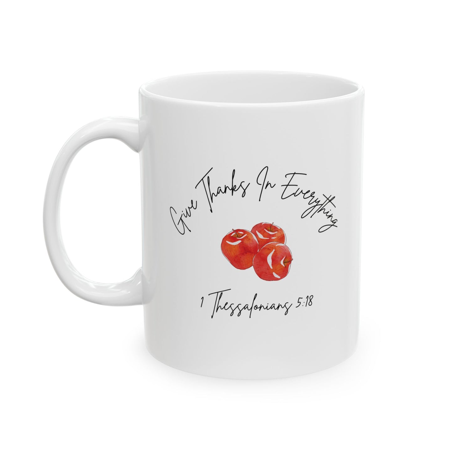 "Give Thanks In Everything" Heartfelt Coffee Mug