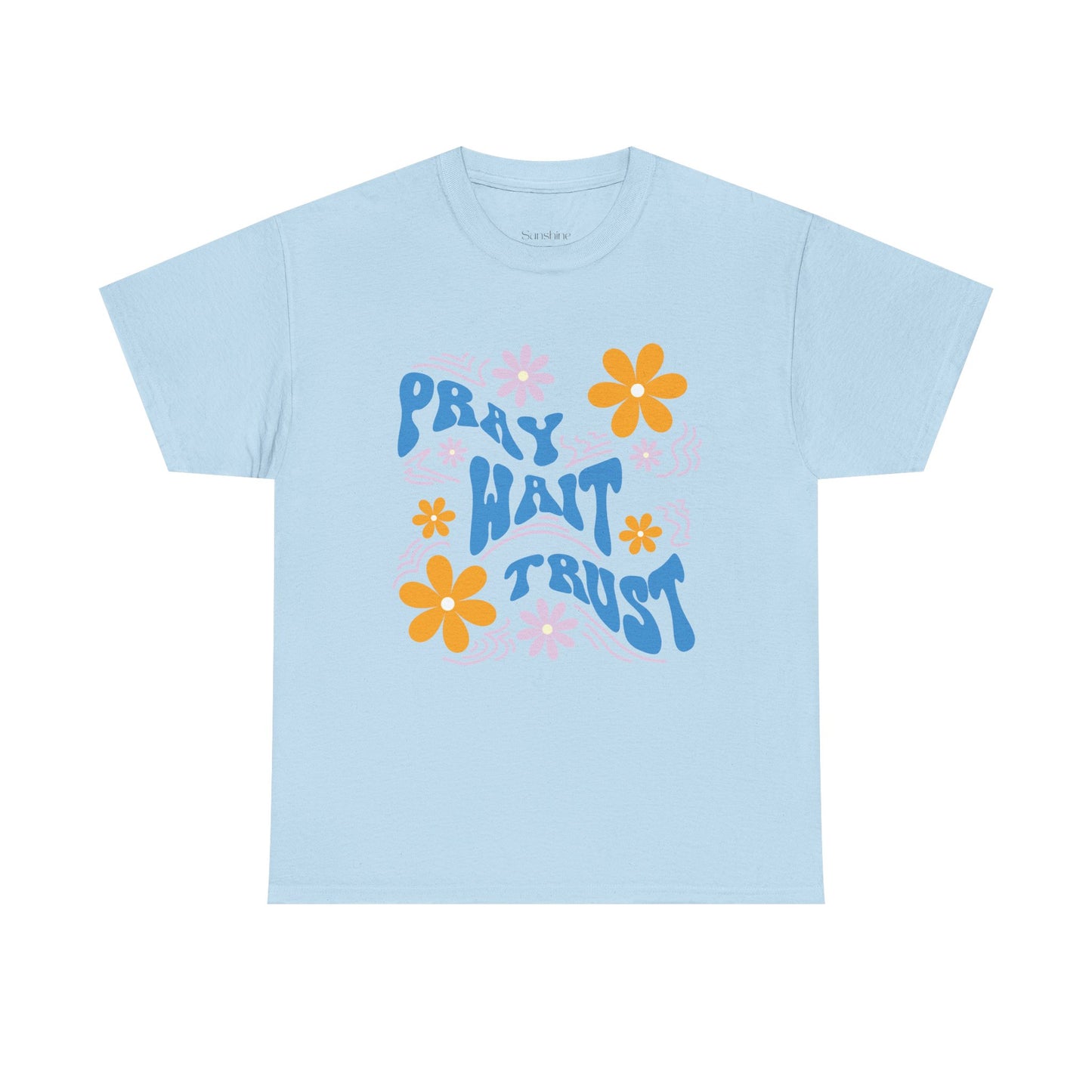 Camiseta de algodón "Pray, Wait, Trust" 