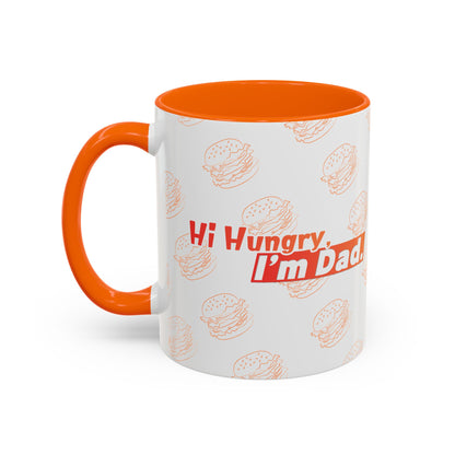 Hi Hungry I’m Dad Coffee Mug 11/15oz