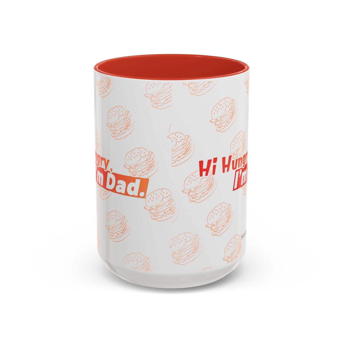 Hi Hungry I’m Dad Coffee Mug 11/15oz